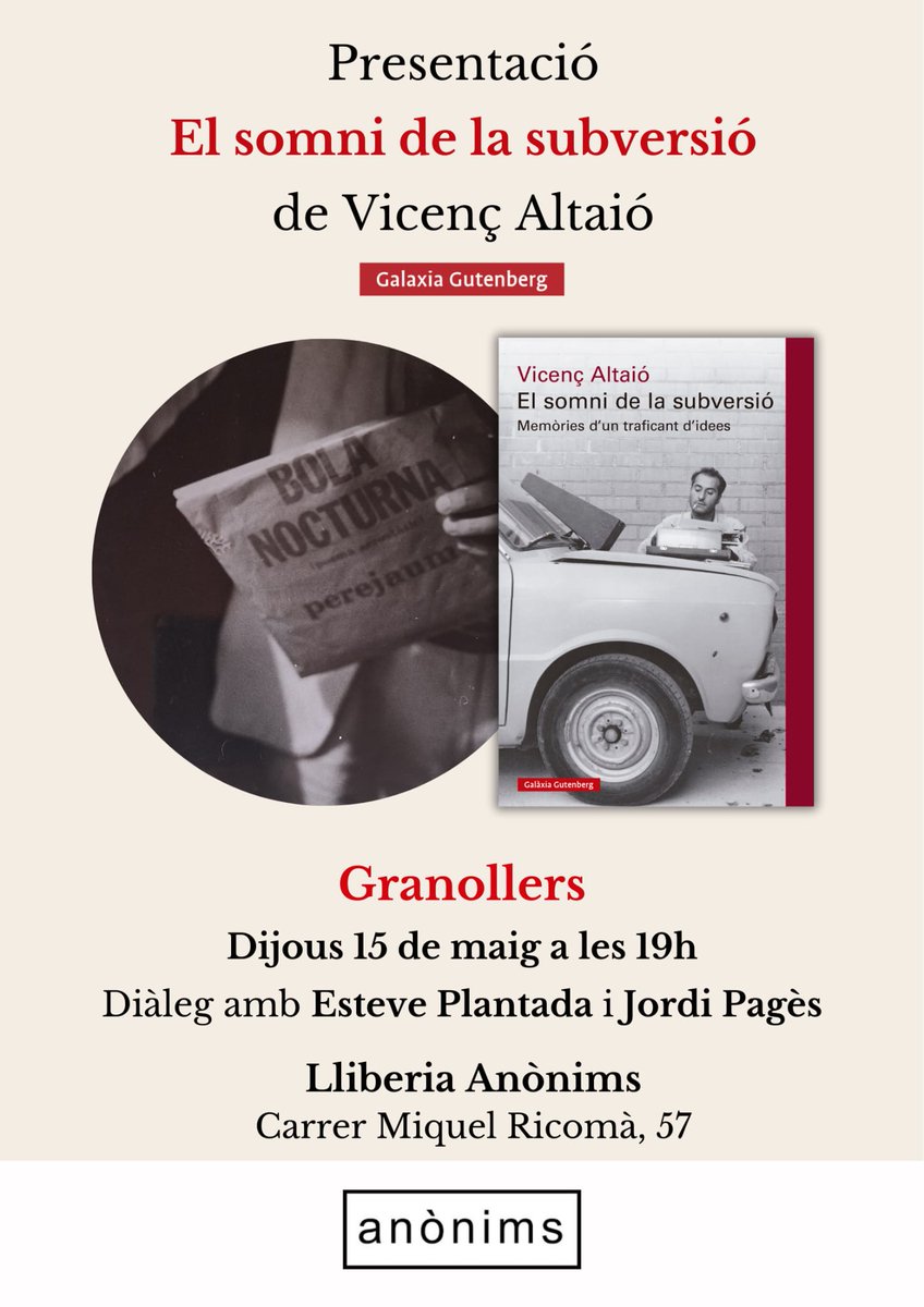 «Els llibres acaben naixent d'altres llibres, i s'agrupen per una condensació deguda a la curiositat de l'inèdit (...)»

Avui, a l'Anònims de Granollers, Vicenç Altaió i «El somni de la subversió». Teca de la bona!