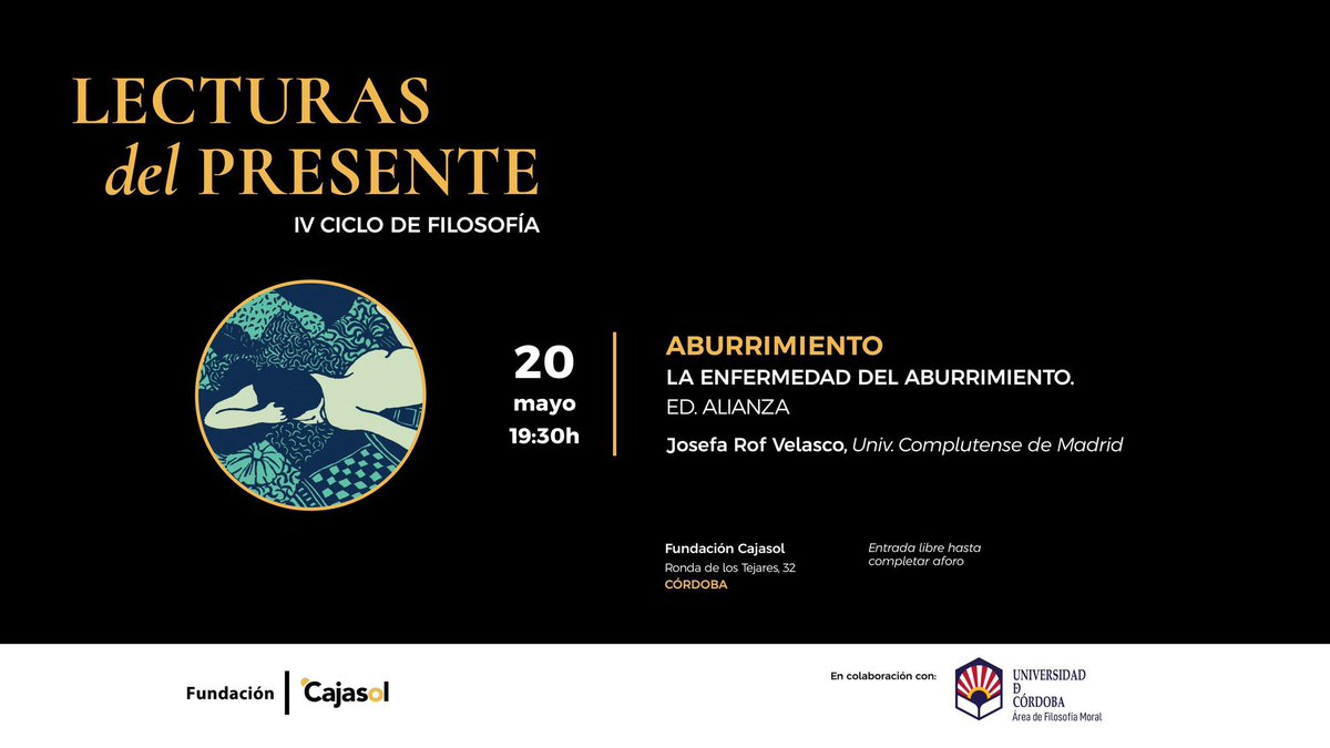 El próximo martes 20 de mayo os espero en <a href="/Cajasol/">Fundación Cajasol</a> en #Córdoba para hablaros del aburrimiento crónico en el marco del IV Ciclo “Lecturas del Presente”, organizado con <a href="/Univcordoba/">Universidad Córdoba</a> y coordinado por <a href="/alvarocs1978/">Alvaro Castro</a> y Rafael Cejudo <a href="/fs1cecrr/">RAFAEL CEJUDO CORDOB</a>. ¡RT, que quiero desvirtualizar cordobeses!