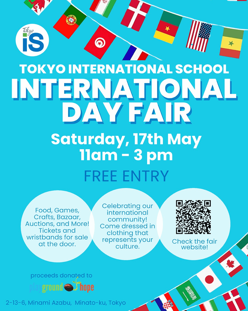 Join us this Saturday from 11 AM–3 PM at Tokyo International School for our International Day Fair! Enjoy global foods, games, a student art auction, crafts, and more as we celebrate our truly international community. See you there!
🔗 tis-international-day.my.canva.site