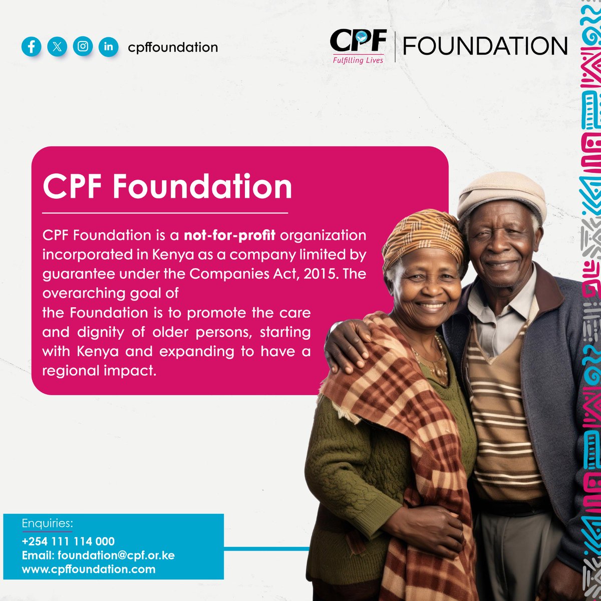 CPF Foundation is a not-for-profit entity championing the care and dignity of older persons. Incorporated in Kenya, we aim to start local and grow regional. #CPFFoundationLaunch