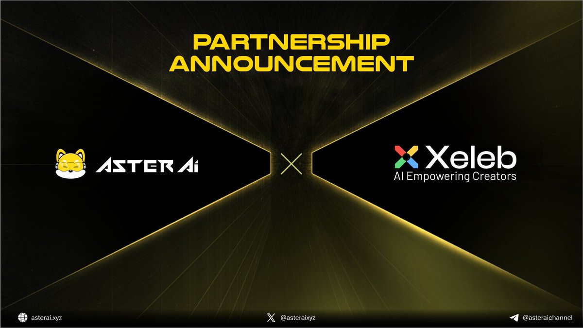 Aster AI 🔶 (@asteraixyz) on Twitter photo Aster AI x Xeleb Protocol — Merging DeFAI intelligence with decentralized influence to empower the next era of AI-driven creators.
We’re excited to announce a powerful partnership between Aster AI, the premier DeFAI platform on BNB Chain, and <a href="/xelebofficial/">Xeleb Protocol</a> , the decentralized Aster AI x Xeleb Protocol — Merging DeFAI intelligence with decentralized influence to empower the next era of AI-driven creators.
We’re excited to announce a powerful partnership between Aster AI, the premier DeFAI platform on BNB Chain, and <a href="/xelebofficial/">Xeleb Protocol</a> , the decentralized