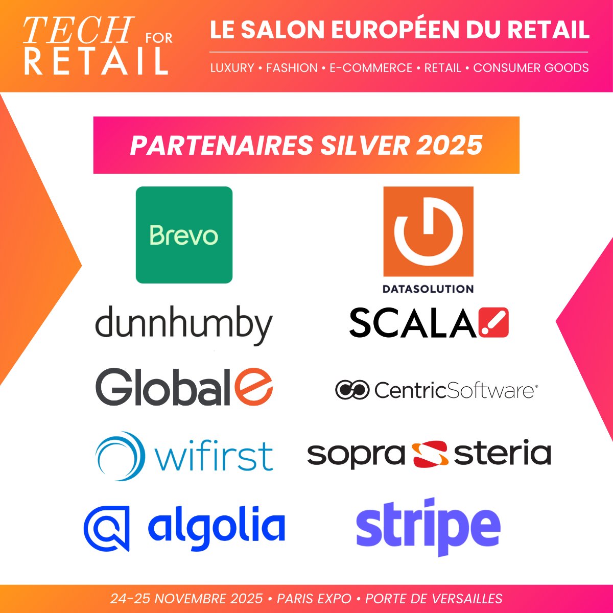 ✨ Nos Partenaires Silver #TechForRetail2025 !
<a href="/brevo_official/">Brevo</a>, <a href="/dunnhumby/">dunnhumby</a>, #Global-e, <a href="/wifirst/">Wifirst</a>, <a href="/algolia/">Algolia</a>, <a href="/stripe/">Stripe</a>, <a href="/Datasolution1/">DATASOLUTION</a>, #Scala, #CentricSoftware &amp; <a href="/SopraSteria/">Sopra Steria</a> vous attendent les 24 &amp; 25 nov. à Paris Expo !
#RetailInnovation #PartenairesSilver #RetailTech