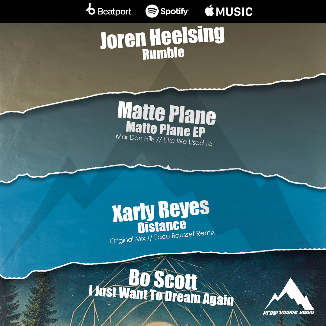Out now on all platforms!
🎧 Joren Heelsing - Rumble
link.progressivevibesmusic.com/pvm1045 
🎧 Matte Plane - Matte Plane EP
link.progressivevibesmusic.com/pvm1046 
🎧 Xarly Reyes - Distance
link.progressivevibesmusic.com/pvm1047l 
🎧 <a href="/Bo_Scott/">Bo Scott</a>  - I Just Want To Dream Again
link.progressivevibesmusic.com/pvm1048l 
#progressivevibesmusic