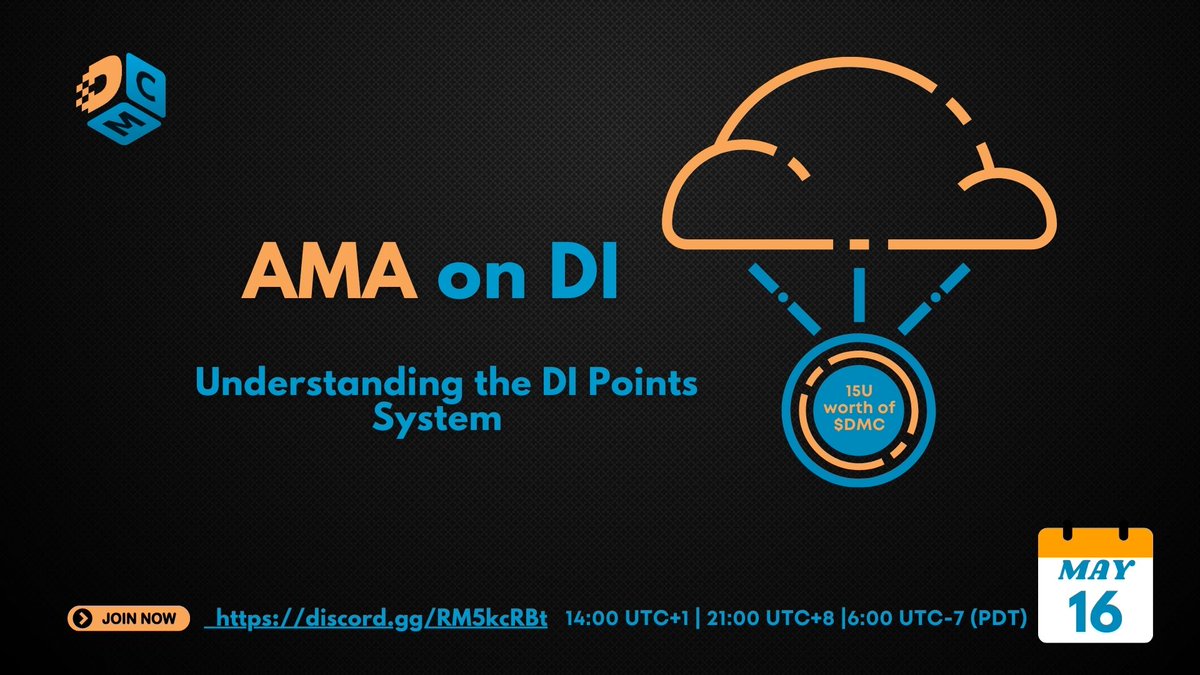 🎁Join us for an AMA and learn about DI! Have fun and earn rewards! 🥂

💰15U worth of $DMC
⏳May 16th 14:00 UTC+1, 21:00 UTC+8 (China), 6:00 UTC-7 (PDT)
🔗[discord.gg/RM5kcRBt]
