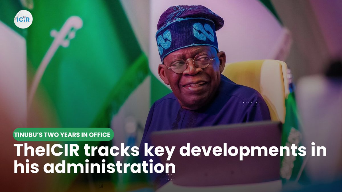 TheICIR's tweet photo. As President Bola Tinubu[@officialABAT] marks 2 years in office, #TheICIR tracks key developments in his administration. From policy shifts to major projects, stay informed with our in-depth reports. 

A THREAD⤵️
Follow all reports here: https://t.co/TK1YnRXeIQ @NigeriaGov 

 #TinubuAt2 #TinubuTwoYearsinOffice