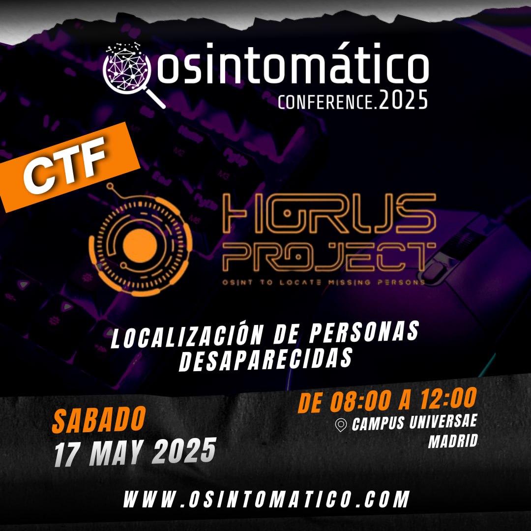 📣 Este sábado 17 de mayo tendremos de 8 a 12 hs el #CTF  organizado por <a href="/HorusProject_/">Horus Project</a>  para #Osintomático2025

📍El mismo se llevará cabo en el Campus de <a href="/_Universae/">UNIVERSAE</a> Madrid.

👥 Y está orientado a la localización de personas desaparecidas.

🔗osintomatico.com