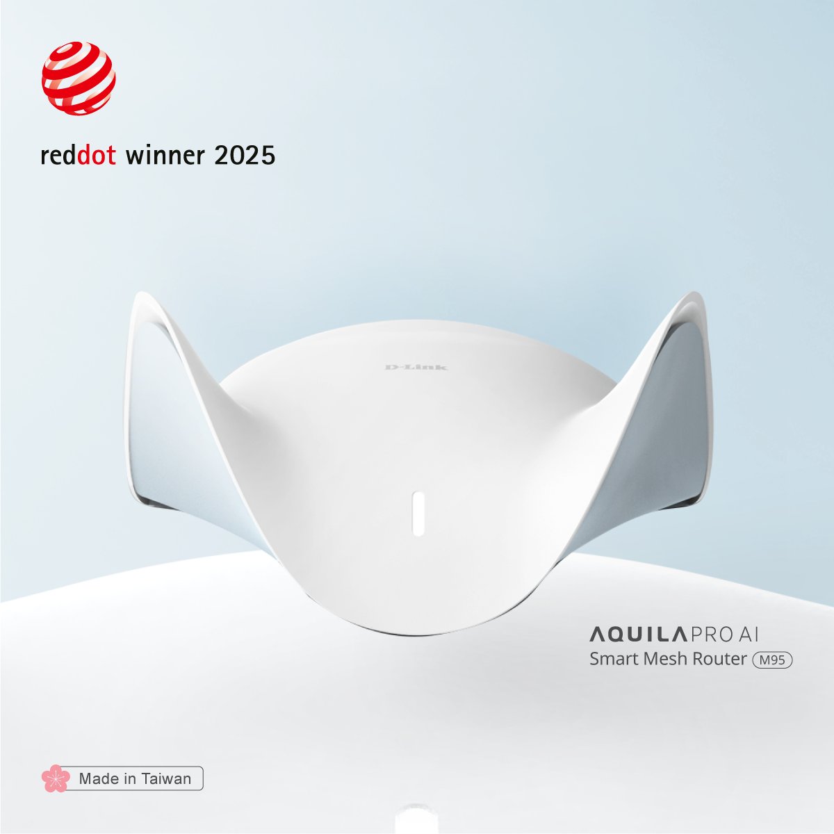 DLink_Global's tweet image. We’re proud to announce that the AQUILA PRO AI M95 BE9500 Wi-Fi 7 Smart Mesh Router has won the Red Dot Design Award 2025! 🏆

Read more: reurl.cc/xNkarE

#DLink #AQUILAPROAI #M95 #WiFi7 #RedDotAward2025 #SmartHome #MeshWiFi #MeshRouter #MadeInTaiwan