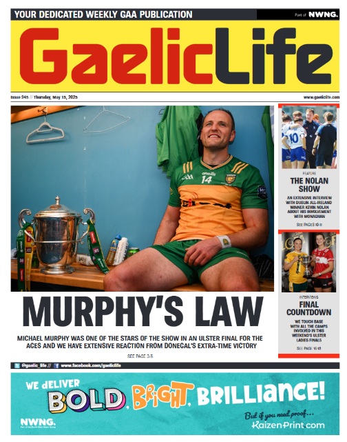 OUT NOW
Number 12 for Donegal

Armagh's real McCoy

Cassie McArthur on latest Antrim silver

Dub Kevin Nolan's journey to Cremartin

Cormac O'Doherty on crunch Wicklow showdown

Ulster final previews

Down v Cavan
Derry v Antrim  and more...

Epaper: edition.pagesuite-professional.co.uk/html5/reader/p…