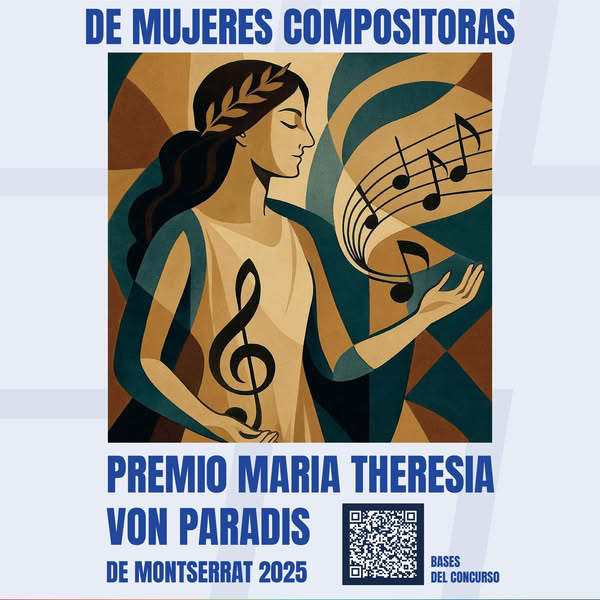 II CONCURSO INTERNACIONAL DE MUJERES COMPOSITORAS “MARIA THERESIA VON PARADIS”
El Ayuntamiento de Montserrat abre la convocatoria para la 2a edición del Concurso Internacional de Mujeres Compositoras “Maria Theresia Von Paradis”.
Consulta las bases:
simc.montserrat.es/noticias/