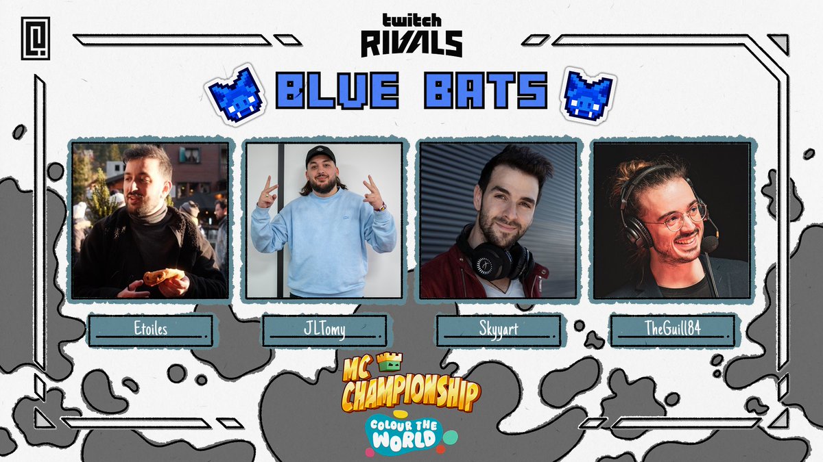 👑 Announcing team Blue Bats 👑

<a href="/AREtoiles/">Etoiles</a> <a href="/JLTomy/">Tomy 🫶🏼</a> <a href="/Skyyart/">Skyyart</a> <a href="/TheGuill84/">Guill</a> 

Watch them in MCC on Sunday 1st June at 1:30pm BST!