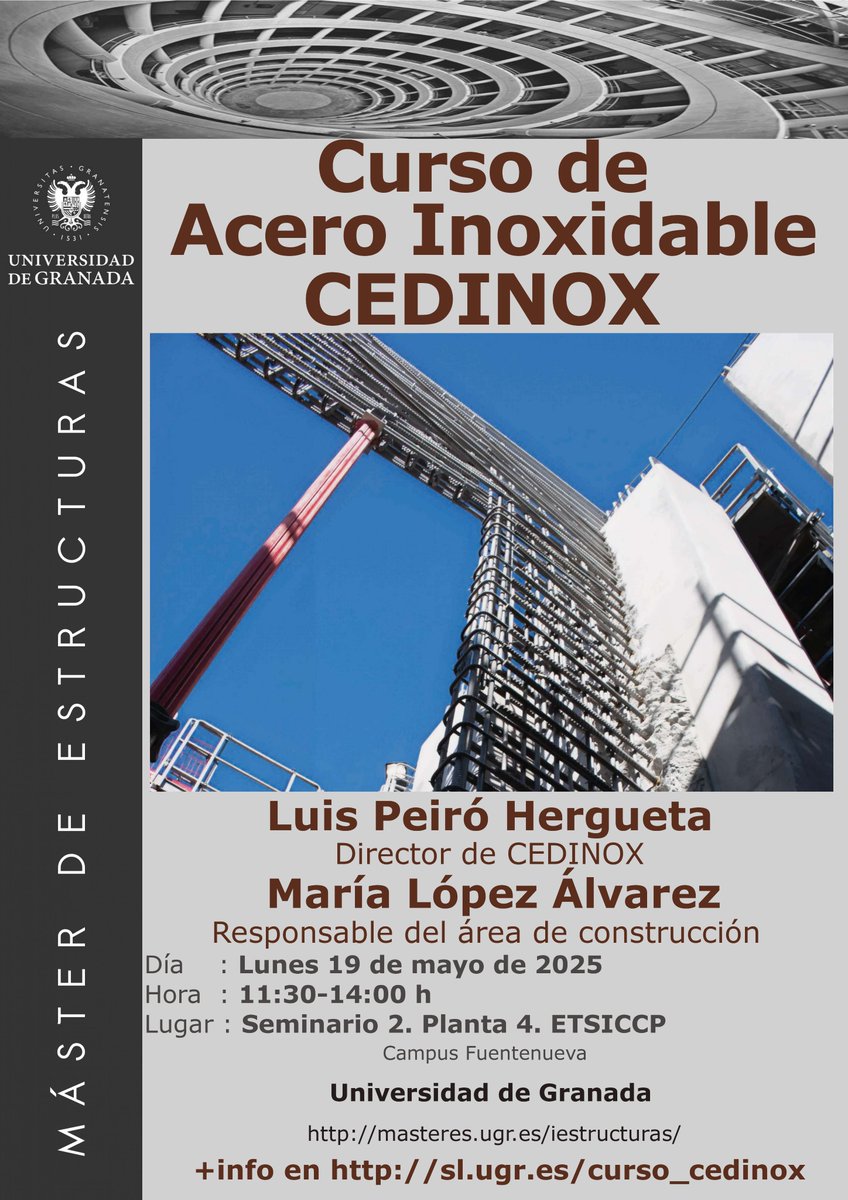 Curso de acero inoxidable, organizado por el Máster de Estructuras de la UGR
Lunes 19 de mayo de 2025
+info en sl.ugr.es/curso_cedinox