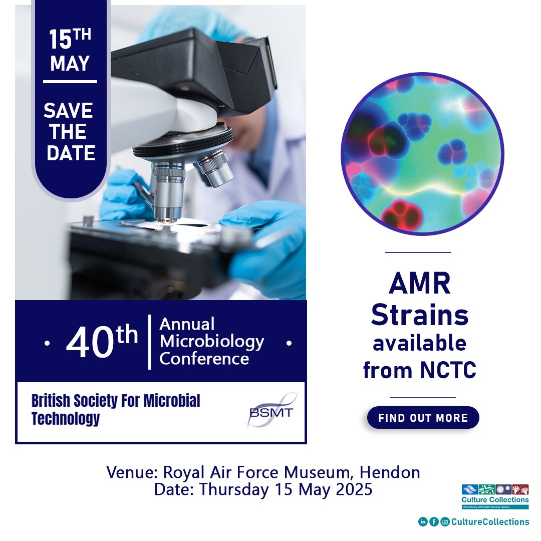 Explore Antimicrobial resistance strains available from NCTC culturecollections.org.uk/amr  Be sure to join us at the 40TH Annual Microbiology Conference on the 15ᵗʰ of May 2025. Hope to see you there. #BSMT2025 #CultureCollections #UKHSA