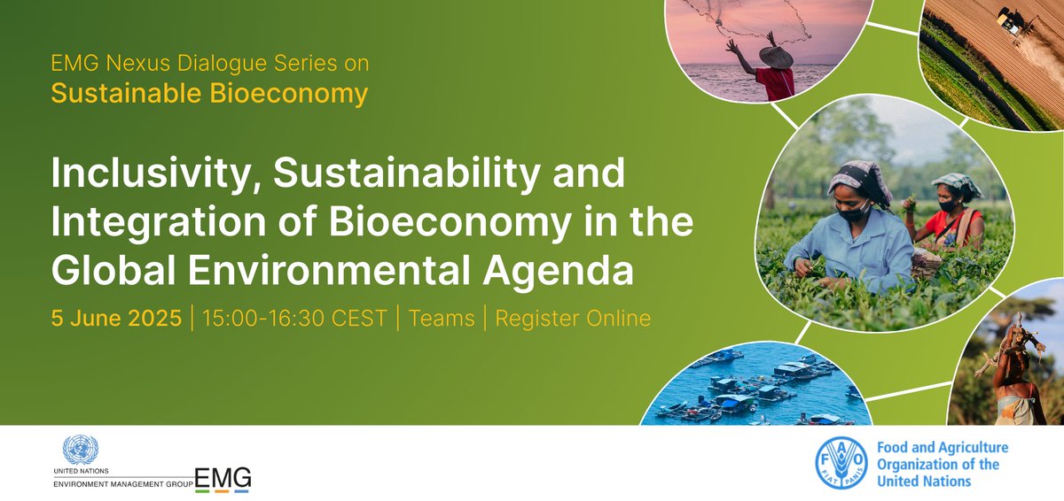 United Nations Environment Management Group (@un_emg) on Twitter photo 📣EMG in collaboration with FAO, is pleased to invite you to the Nexus Dialogue on “Inclusivity, Sustainability and Integration of #Bioeconomy in the Global Environmental Agenda”.
📅 5 June 2025🕒15:00–16:30 CEST
👉Register: bit.ly/3FduPPn
ℹ️More: bit.ly/3ZhRQY8 📣EMG in collaboration with FAO, is pleased to invite you to the Nexus Dialogue on “Inclusivity, Sustainability and Integration of #Bioeconomy in the Global Environmental Agenda”.
📅 5 June 2025🕒15:00–16:30 CEST
👉Register: bit.ly/3FduPPn
ℹ️More: bit.ly/3ZhRQY8