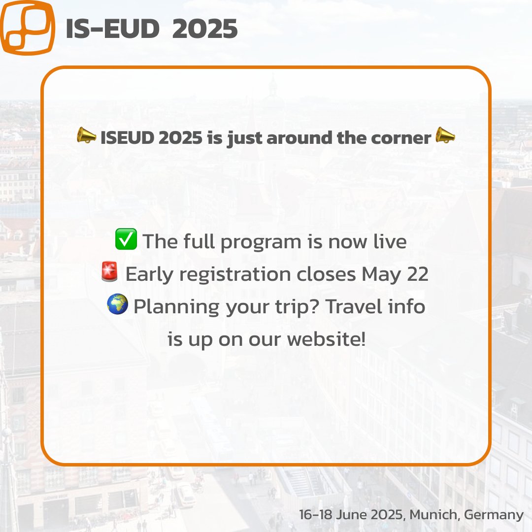 IS-EUD Conference (@is_eud_conf) on Twitter photo 📣Announcements:
✅ The program is now online:
🔗 iseud2025.ubicomp.net/program.html
🚨 Early registration closes May 22
🔗 iseud2025.ubicomp.net/registration.h…
🌍 Travel info is up - don't miss the chance to explore Munich in summertime: iseud2025.ubicomp.net/venue.html#tra…
#enduserdevelopment #2025conference 📣Announcements:
✅ The program is now online:
🔗 iseud2025.ubicomp.net/program.html
🚨 Early registration closes May 22
🔗 iseud2025.ubicomp.net/registration.h…
🌍 Travel info is up - don't miss the chance to explore Munich in summertime: iseud2025.ubicomp.net/venue.html#tra…
#enduserdevelopment #2025conference
