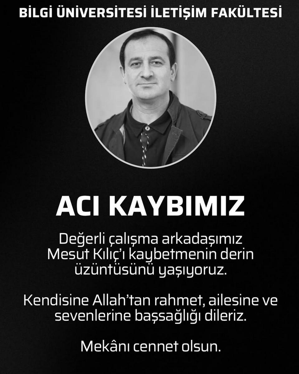 Değerli  çalışma arkadaşımız Mesut Kılıç’ı kaybetmenin derin üzüntüsünü  yaşıyoruz. Güzel yüreğini, nezaketini, çalışkanlığını ve üniversitemize  verdiği emeği asla unutmayacağız. Ailesine, sevenlerine ve tüm çalışma  arkadaşlarımıza başsağlığı dileriz. Mekânı cennet olsun.