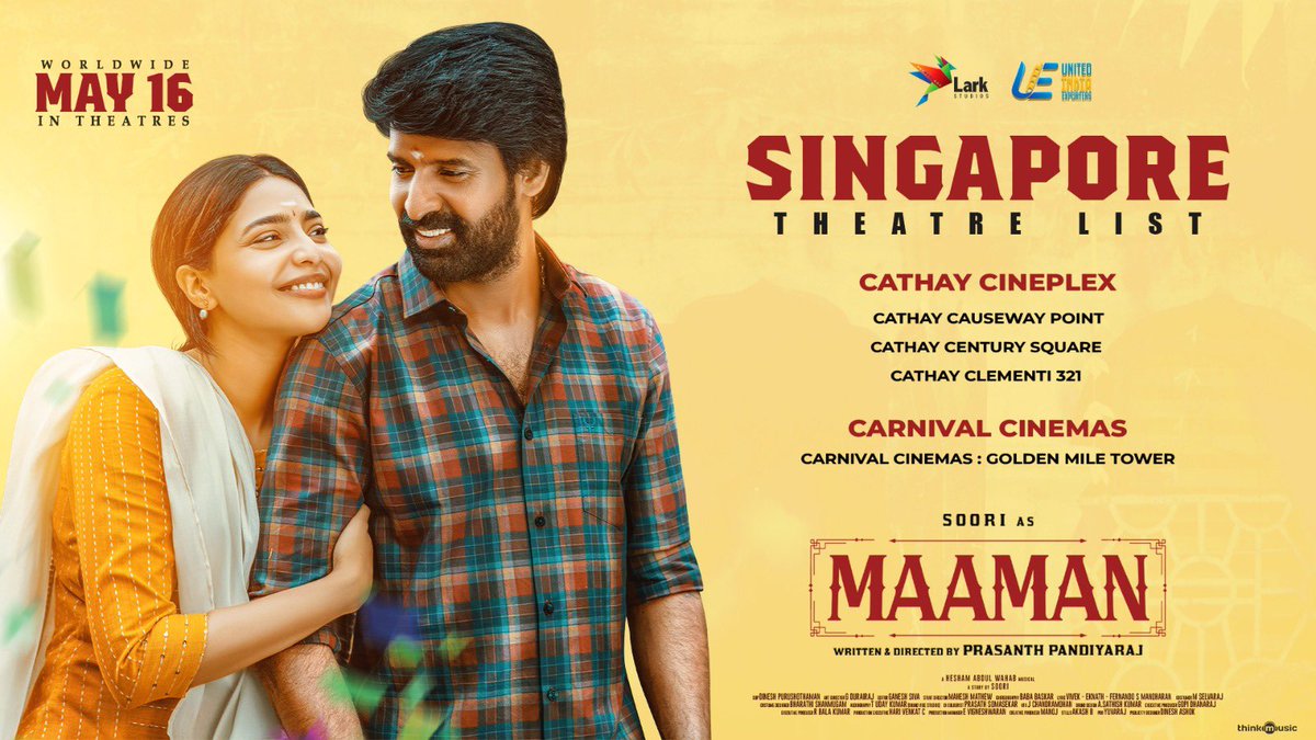 Movies Singapore (@moviessingapore) on Twitter photo #Maaman Singapore 🇸🇬 Theatre List
Releasing at Cathay Cineplexes & Carnival Cinema at 4 Locations
Singapore release by #XGenStudios <a href="/uie_offl/">United India Exporters</a> <a href="/Mdanees_3/">Md Anees</a>
Directed by <a href="/p_santh/">prasanth.P</a>
A <a href="/HeshamAWmusic/">Hesham Abdul Wahab</a> Musical
Produced by <a href="/kumarkarupannan/">Kumar K</a> <a href="/larkstudios1/">Lark Studios</a>
#MaamanFromMay16
@AishuL #Maaman Singapore 🇸🇬 Theatre List
Releasing at Cathay Cineplexes & Carnival Cinema at 4 Locations
Singapore release by #XGenStudios <a href="/uie_offl/">United India Exporters</a> <a href="/Mdanees_3/">Md Anees</a>
Directed by <a href="/p_santh/">prasanth.P</a>
A <a href="/HeshamAWmusic/">Hesham Abdul Wahab</a> Musical
Produced by <a href="/kumarkarupannan/">Kumar K</a> <a href="/larkstudios1/">Lark Studios</a>
#MaamanFromMay16
@AishuL