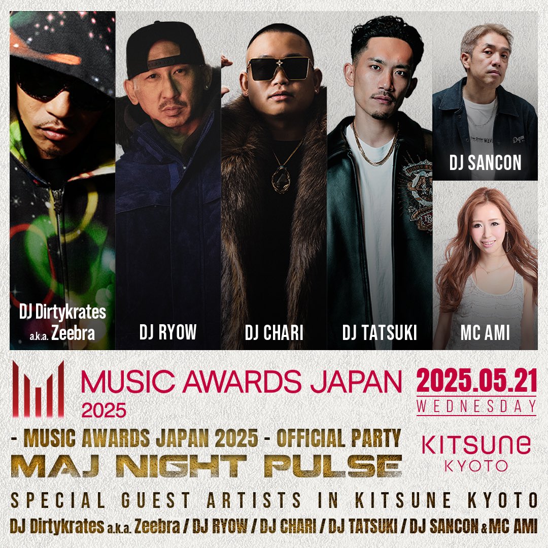 kitsune_kyoto's tweet photo. 【2025.5.21(Wed) SP: DJ Dirtykrates a.k.a. Zeebra / DJ RYOW / DJ TATSUKI / DJ CHARI / DJ SANCON / MC AMI】
国内最大規模の国際音楽賞「MUSIC AWARDS JAPAN」のオフィシャルイベントがKITSUNE KYOTOにて開催！
豪華GUESTが集合するこの日限りの特別なパーティー！
#MAJ2025  #MUSICAWARDSJAPAN https://t.co/O557tv9uY2