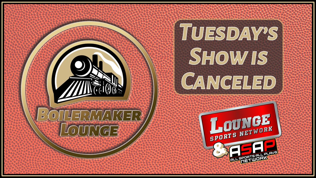 Lounge Sports Network (@loungesportsnet) on Twitter photo 🚨#ANNOUNCEMENT🚨
Due to some schedule conflicts, Tuesday's episode of <a href="/Boiler_Lounge/">Boilermaker Lounge</a> is being canceled.
Sam & Grant will be back on Friday with a brand new show!
#NCAA #ncaambb #BigTen #collegebasketball #Boilers #B1G #B1GMBBall #Purdue #BoilerUp #Boilermakers <a href="/BoilerBall/">Purdue Men's Basketball</a> 🚨#ANNOUNCEMENT🚨
Due to some schedule conflicts, Tuesday's episode of <a href="/Boiler_Lounge/">Boilermaker Lounge</a> is being canceled.
Sam & Grant will be back on Friday with a brand new show!
#NCAA #ncaambb #BigTen #collegebasketball #Boilers #B1G #B1GMBBall #Purdue #BoilerUp #Boilermakers <a href="/BoilerBall/">Purdue Men's Basketball</a>