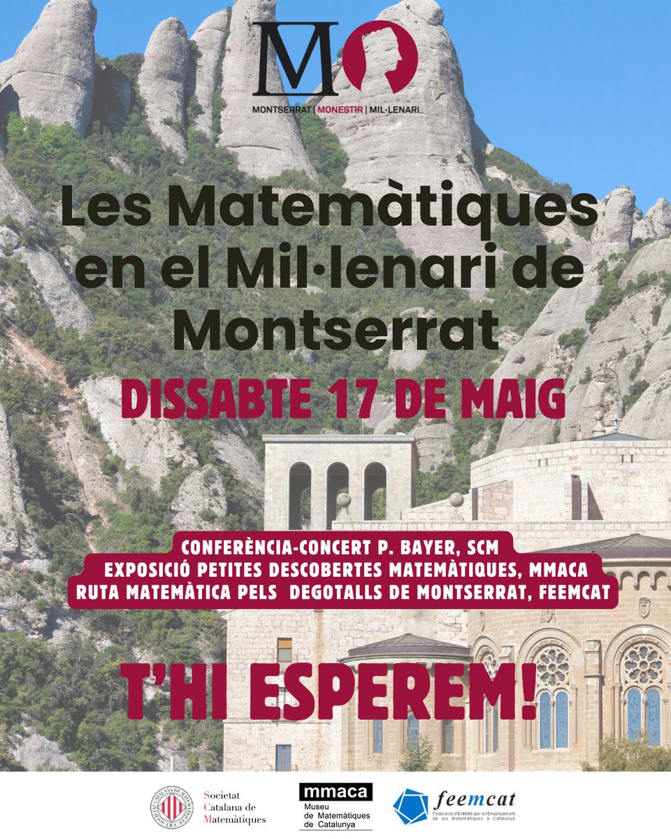🎉 Celebrem el Mil·lenari de Montserrat amb matemàtiques, natura i música!

📅 Dissabte 17 de maig, des de les 9:30h.
📍 Monestir de Montserrat.
🎶 Conferència-concert, exposició interactiva i ruta matemàtica!

Organitzat per: <a href="/Feemcat/">Feemcat</a> &amp; <a href="/MMACA_cat/">Museu de Matemàtiques de Catalunya - MMACA</a>  &amp; <a href="/soccatmat/">Societat Catalana de Matemàtiques</a>