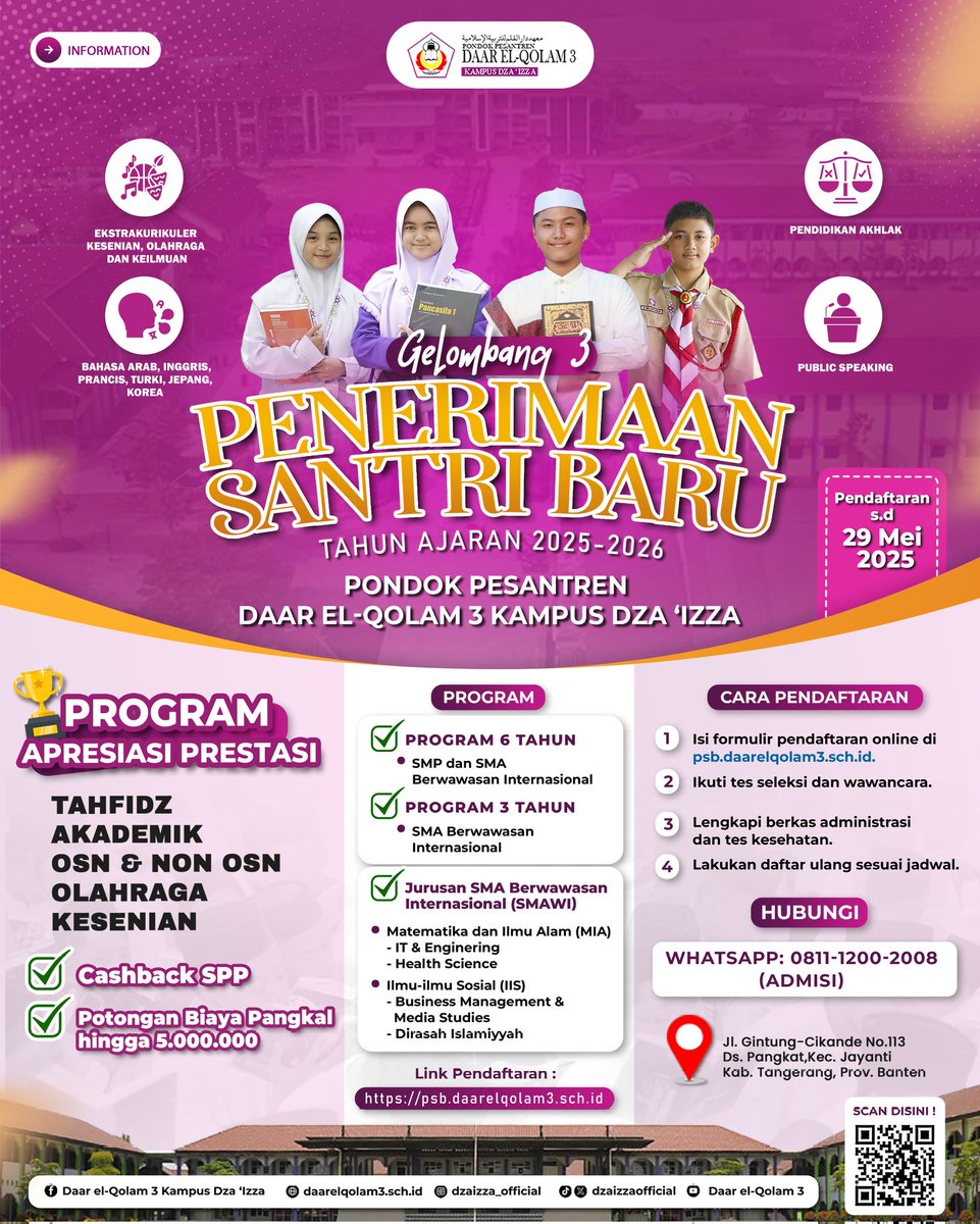 dzaizzaofficial's tweet image. Pendaftaran gelombang ketiga Penerimaan Santri Baru Tahun Ajaran 2025/2026,
Jika ada pertanyaan lebih lanjut hubungi +62811-1200-2008 (Admisi) atau langsung menuju tautan  psb.daarelqolam3.sch.id untuk mendaftar.
#daarelqolam3
#kampusdzaizza
#santriglobal
#ahlulizza
#pesantren