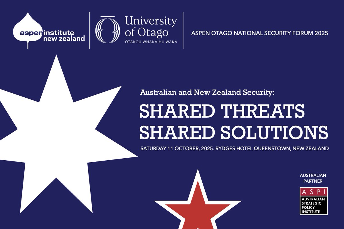 Save the date: Sat 11 Oct. The Otago National Security School joins forces with Aspen Institute New Zealand for the first National Security Forum, with an in-depth look at Australian and NZ natsec. Details to come. Thanks to <a href="/ASPI_org/">ASPI</a> , our Australian partner. Rydges, Queenstown.