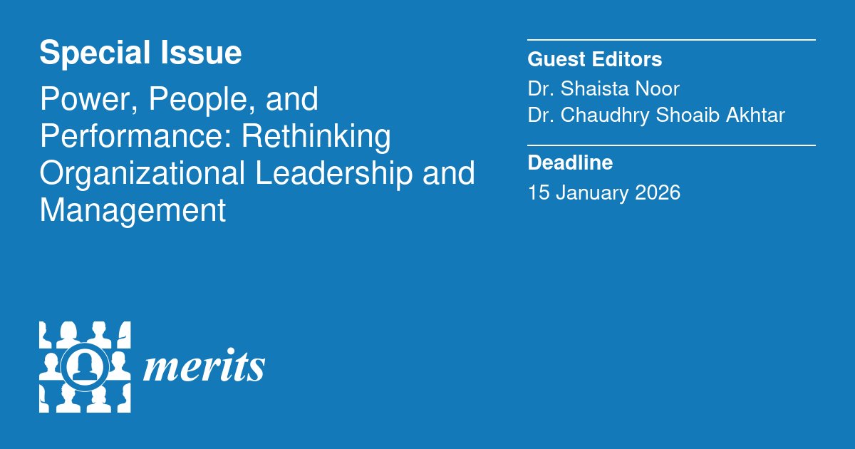 #callforpapers

Special issue in #MeritsMDPI entitled "Power, People, and Performance: Rethinking #Organizational #Leadership and #Management" is open for new submissions until 🗓️15 Jan. 2026.

🖇️For more information follow the link: 
mdpi.com/journal/merits…

#openaccess