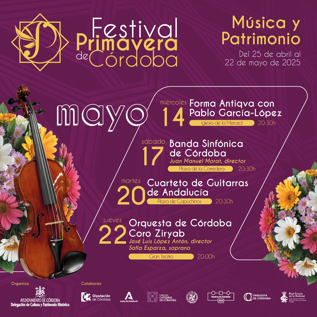 🌸 𝐅𝐞𝐬𝐭𝐢𝐯𝐚𝐥 𝐏𝐫𝐢𝐦𝐚𝐯𝐞𝐫𝐚 𝐝𝐞 𝐂𝐨́𝐫𝐝𝐨𝐛𝐚 🌸.
Música clásica y patrimonio monumental.

Programación del 14 al 22 de mayo 

MÁS INFO: cultura.cordoba.es/FPC

#festivaldeprimavera #Córdoba #CulturadeCórdoba  #festival #músicaendirecto  #mayocordobés