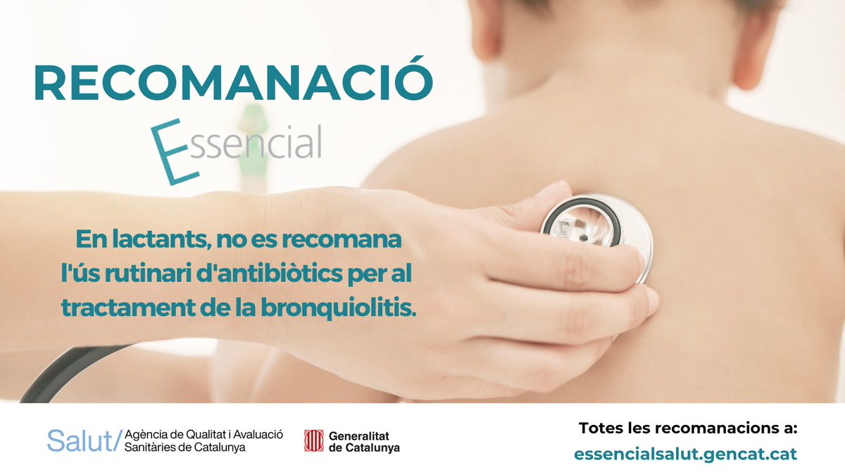 🔹 Actualitzem la recomanació sobre l’ús d’antibiòtics en lactants amb bronquiolitis.

➡️ S'aconsella limitar l’administració a casos amb sospita o evidència d'infecció bacteriana concomitant.

🔗Consulta la recomanació de l'#AQuAS al web #EssencialSalut: essencialsalut.gencat.cat/ca/detalls/Art…
