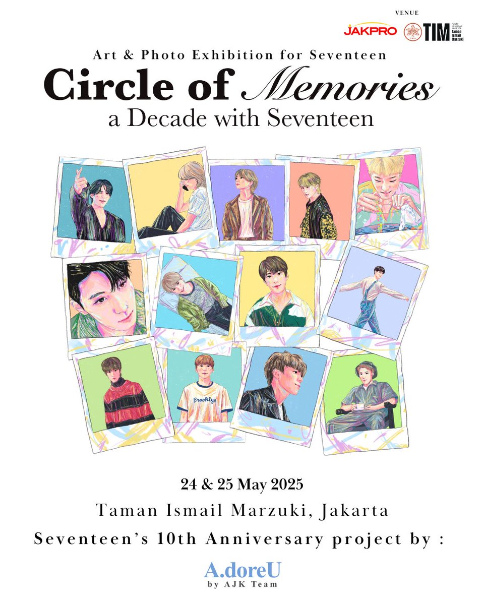 FANARTISTS
ㅡ
10𝐭𝐡 𝐀𝐧𝐧𝐢𝐯𝐞𝐫𝐬𝐚𝐫𝐲 𝐨𝐟 𝐒𝐞𝐯𝐞𝐧𝐭𝐞𝐞𝐧
Art &amp; Photo Exhibition for Seventeen
“𝘾𝙞𝙧𝙘𝙡𝙚 𝙤𝙛 𝓜𝓮𝓶𝓸𝓻𝓲𝓮𝓼 : 𝙖 𝘿𝙚𝙘𝙖𝙙𝙚 𝙬𝙞𝙩𝙝 𝙎𝙚𝙫𝙚𝙣𝙩𝙚𝙚𝙣”

📆 24-25 Mei 2025
📍 Gallery Emiria Soenassa, Taman Ismail Marzuki  

𝐀𝐝𝐨𝐫𝐞.𝐔