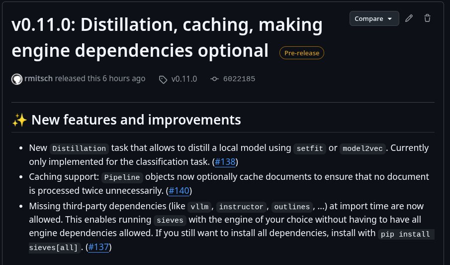 🎉 Sieves v0.11.0 is out! Now featuring model distillation for classification tasks using SetFit/Model2Vec! Plus smart document caching to reduce compute waste.🔗 sieves.ai