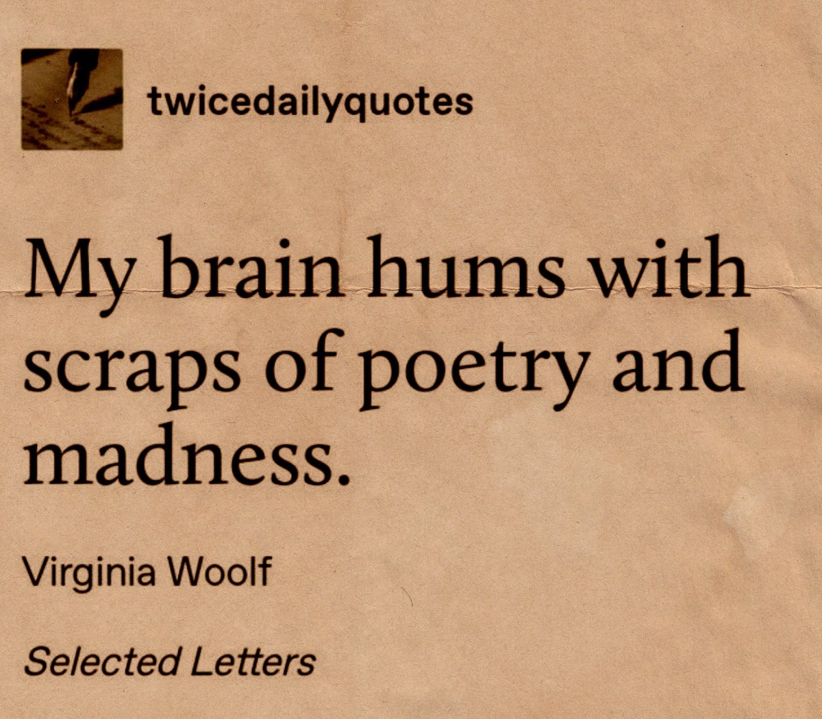 — Virginia Woolf