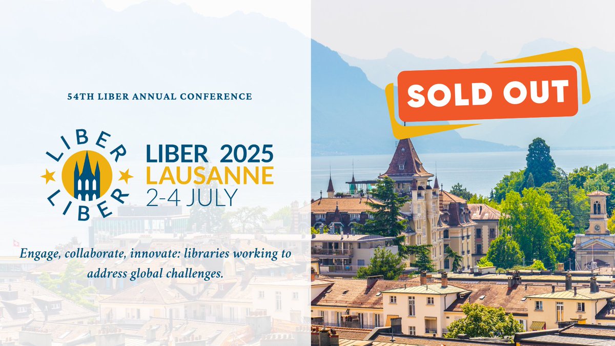 LIBERconference's tweet photo. It's official: #LIBER2025 is at full capacity! 🚀

Thank you all for your support for the 54th LIBER Annual Conference! With the conference being at full capacity, registrations are now closed. We look forward to welcoming a full house of attendees this July in Lausanne! https://t.co/WfkTOs2UqV
