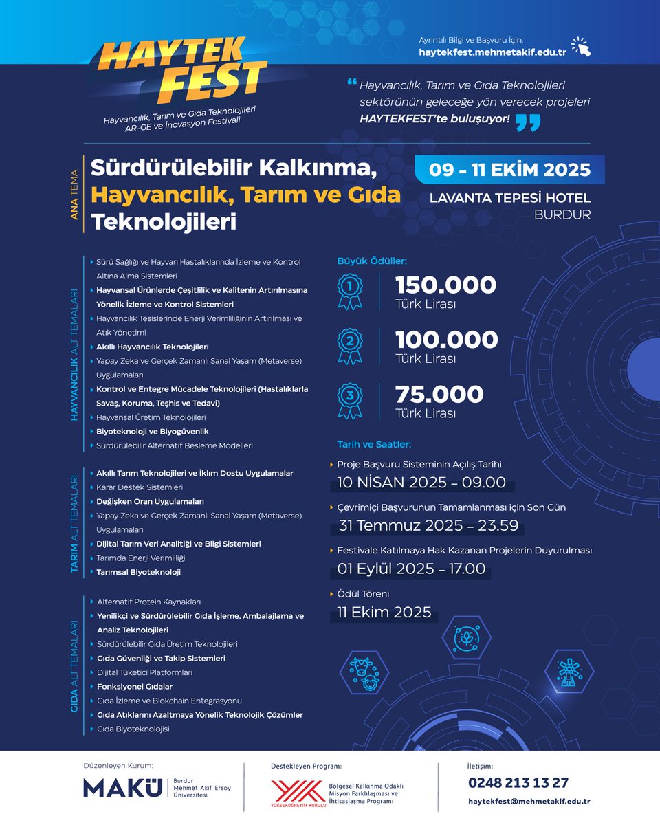 HAYTEKFEST 2025 Başvuruları Devam Ediyor!
Sürdürülebilir Kalkınma, Hayvancılık, Tarım ve Gıda Teknolojileri alanında fark yaratan projelerle HAYTEKFEST’te yerini al!
Etkinlik Tarihi: 9 - 11 Ekim 2025
Yer: Lavanta Tepesi Hotel | Burdur
Başvuru: haytekfest.mehmetakif.edu.tr
<a href="/haytekfest/">HAYTEKFEST</a>