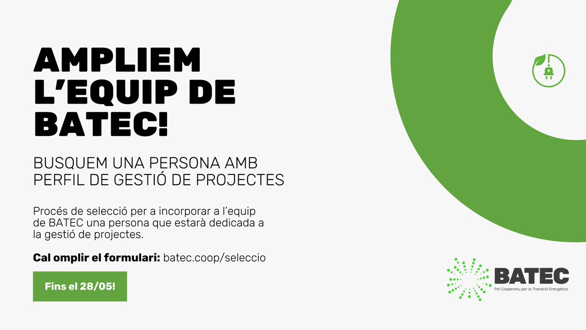 🟢 T’agradaria formar part d’un projecte cooperatiu per una transició energètica justa?

 A BATEC busquem una persona per sumar-se a l’equip en la gestió de projecte. 🔍

Candidatures obertes fins al 28/05!💡

 📝 Més info: batec.coop/seleccio