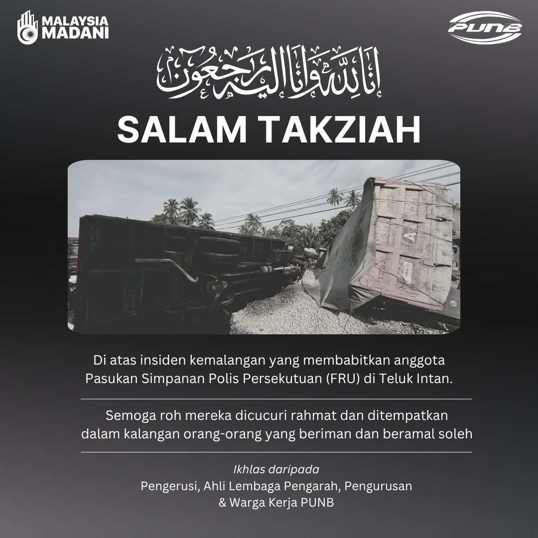 Dengan penuh rasa dukacita, seluruh warga kerja PUNB merakamkan ucapan takziah kepada keluarga anggota Pasukan Simpanan Persekutuan (FRU) yang terlibat dalam kemalangan tragis di Teluk Intan, Perak pada pagi ini.

Pemergian mereka bukan sahaja satu kehilangan besar kepada pasukan