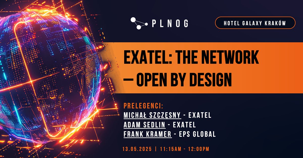 ℹ️ Dziś gościmy na konferencji #PLNOG. Michał Szczęsny i Adam Sedlin z #EXATEL oraz Frank Kramer z EPS Global, wezmą udział w prezentacji pt. „EXATEL: The network – open by design”.
Szczegóły ➡️ bit.ly/4jK1yuD
Z kim się widzimy?

#telecommunication #OpenNetworking