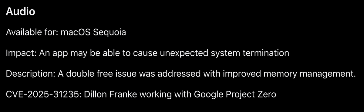 A bunch of new Apple patches just dropped, including another one found with my Mach message fuzzer 🎉 Fixed in Sequoia 15.5, Sonoma 14.7.6, and Ventura 13.7.6. More details to come soon!