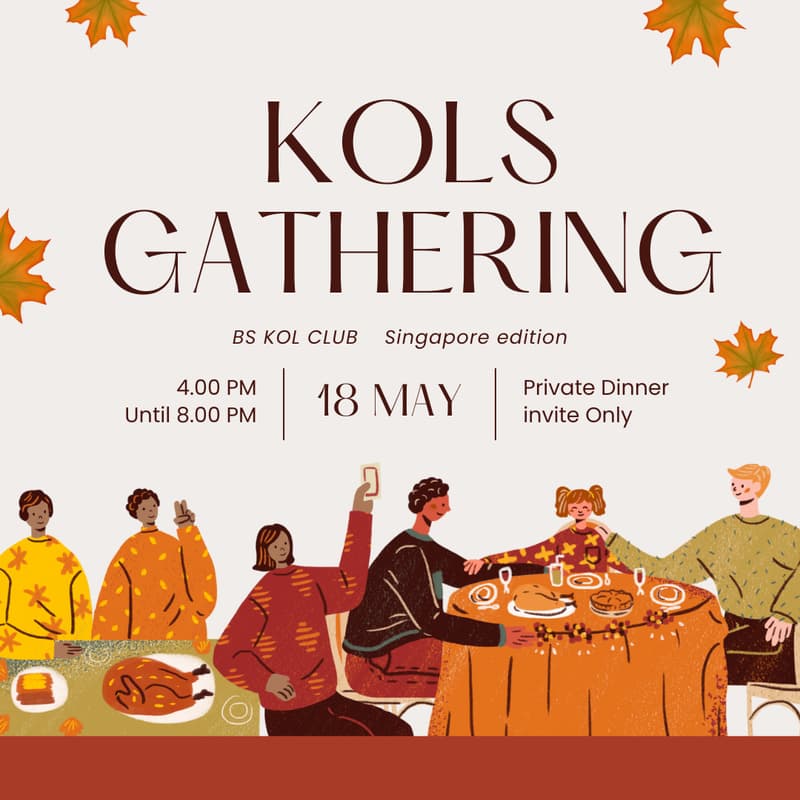 The BS KOL Club's Global Tour Private Gathering is back✨building a deep connection network of global KOLs and working together to drive the long-term prosperity of the Web3 ecosystem!

KOLs Gathering Private Dinner - Singapore🇸🇬
Meet with the best influencers, industry leaders,