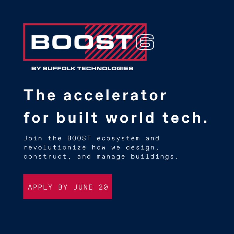 Applications are open for <a href="/SuffolkTech_VC/">Suffolk Technologies</a>'s #BOOST6 accelerator program.

<a href="/CCI_Contractors/">Cleveland Construction, Inc.</a> is proud to be a BOOST 6 Operating Partner.

Startups will be launched into the built environment with direct access to jobsites, unparalleled operational knowledge, and an influential