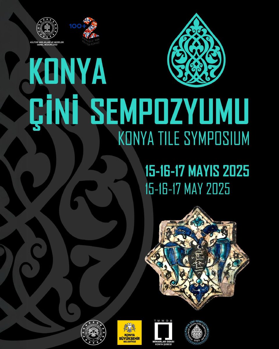 Konya Müze Müdürlüğü tarafından Kültür ve Turizm Bakanlığı Kültür Varlıkları ve Müzeler Genel Müdürlüğü, Konya Büyükşehir Belediyesi ve Mimarlar Odası Konya Şubesi destekçiliğinde, "Konya Çini Sempozyumu"  Taş Bina Kültür Sanat' ta 15- 16 - 17 Mayıs tarihlerinde düzenlecektir.