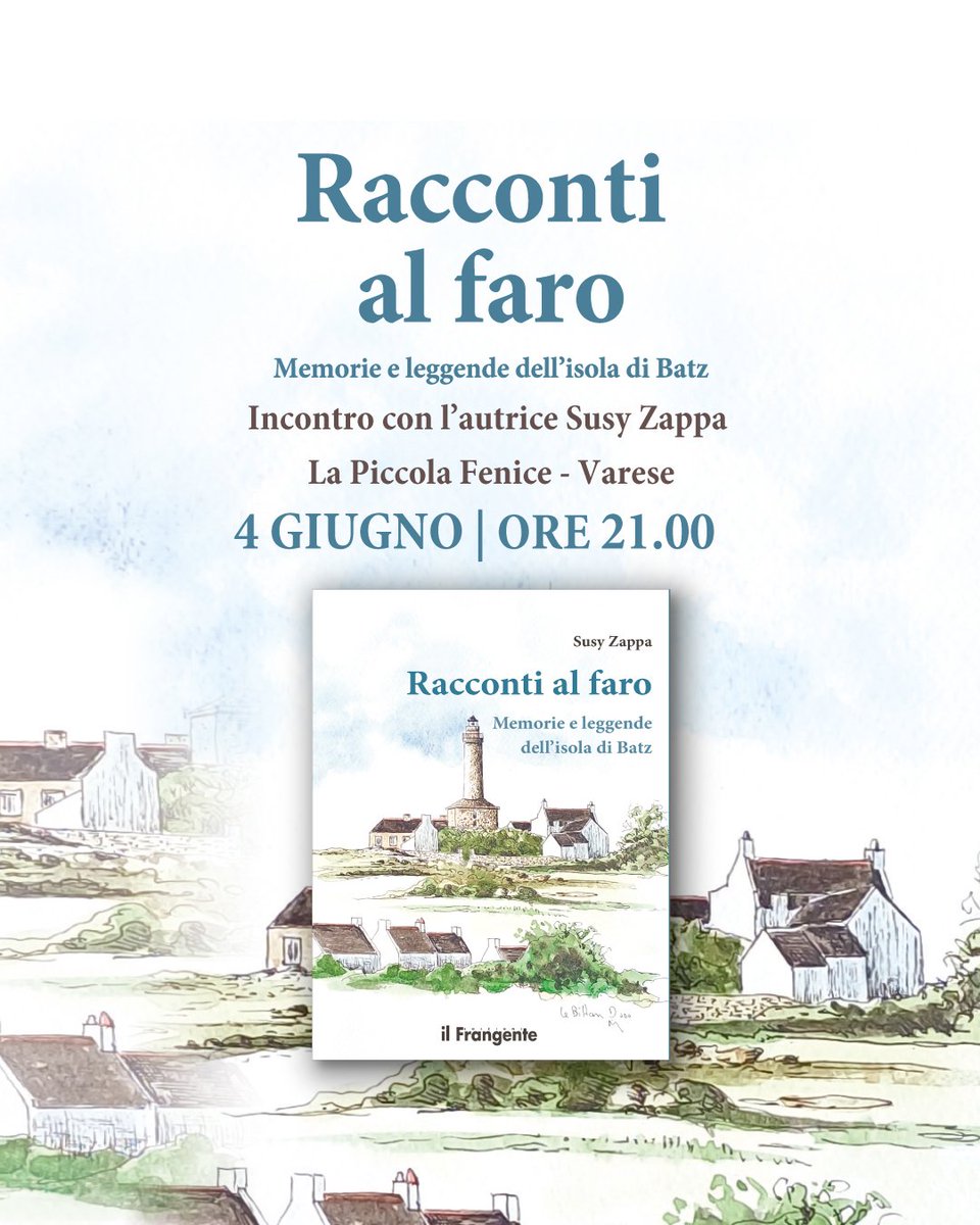 [#eventi] Susy Zappa, "Racconti al faro. Memorie e leggende dell'isola di Batz"🌊  Disponibile ora il nuovo libro! Gli eventi con l'autrice 👇