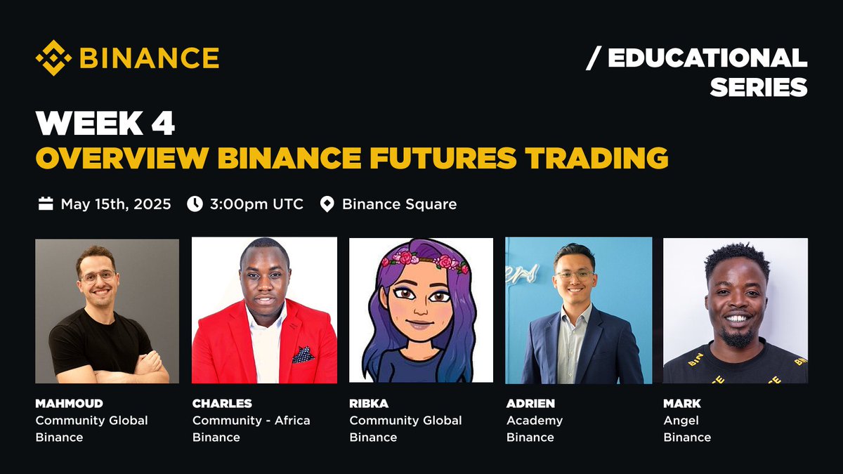 Binance Africa (@binanceafrica) on Twitter photo Join us for Week 4 of the #Binance Educational Series with <a href="/BinanceAngels/">Binance Angels</a> and <a href="/BinanceAcademy/">Binance Academy</a>!
Topic: Futures 101: Master the Basics and Start Your Crypto Trading Journey!
🗓️ Date: May 15th, 2025
🕒 Time: 3:00 PM UTC
📍 Location: Binance Square
Register to Attend ➡️ Join us for Week 4 of the #Binance Educational Series with <a href="/BinanceAngels/">Binance Angels</a> and <a href="/BinanceAcademy/">Binance Academy</a>!
Topic: Futures 101: Master the Basics and Start Your Crypto Trading Journey!
🗓️ Date: May 15th, 2025
🕒 Time: 3:00 PM UTC
📍 Location: Binance Square
Register to Attend ➡️