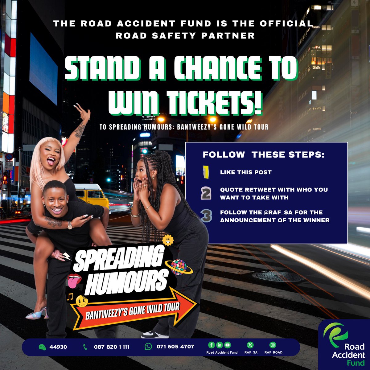 The Road Accident Fund (@raf_sa) on Twitter photo 🎟 STAND A CHANCE TO WIN TICKETS to #BantweezyGoneWild – Gqeberha, Mandela Bay Theatre!
HOW TO ENTER:
✅ Like this post and share to stories
💬 tag who you’re taking with
👀 Follow
<a href="/RAF_SA/">The Road Accident Fund</a>
NB: You need to live in and/or around Qqeberha to stand a chance to win.
#DriveSafe 🎟 STAND A CHANCE TO WIN TICKETS to #BantweezyGoneWild – Gqeberha, Mandela Bay Theatre!
HOW TO ENTER:
✅ Like this post and share to stories
💬 tag who you’re taking with
👀 Follow
<a href="/RAF_SA/">The Road Accident Fund</a>
NB: You need to live in and/or around Qqeberha to stand a chance to win.
#DriveSafe
