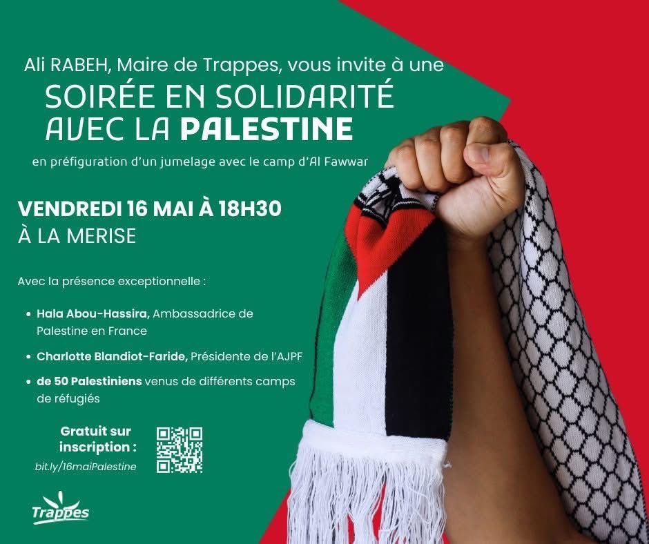 ✨ Soirée exceptionnelle en solidarité avec la Palestine à Trappes ! 

📅 Vendredi 16 mai à 18h30

À l’heure où la voix des peuples opprimés peine à se faire entendre, Trappes choisit la dignité, la paix et la justice. ✊🏽

Gratuit sur inscription :
👉 bit.ly/16maiPalestine