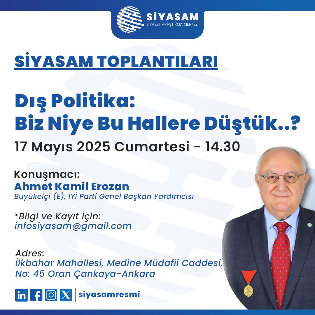 SİYASAM - Siyaset Araştırma Merkezi (@siyasamresmi) on Twitter photo #SİYASAM Toplantıları devam ediyor.
📢 Bu haftaki konuğumuz: Büyükelçi (E), İYİ Parti Genel Başkan Yardımcısı <a href="/Ahmet_Erozan/">Ahmet Erozan</a>.
🎯 Konu: “Dış Politika: Biz Niye Bu Hallere Düştük..?”
Toplantıya katılmak isteyen üniversite öğrencilerinin, aşağıdaki bilgileri içeren bir e-postayı #SİYASAM Toplantıları devam ediyor.
📢 Bu haftaki konuğumuz: Büyükelçi (E), İYİ Parti Genel Başkan Yardımcısı <a href="/Ahmet_Erozan/">Ahmet Erozan</a>.
🎯 Konu: “Dış Politika: Biz Niye Bu Hallere Düştük..?”
Toplantıya katılmak isteyen üniversite öğrencilerinin, aşağıdaki bilgileri içeren bir e-postayı