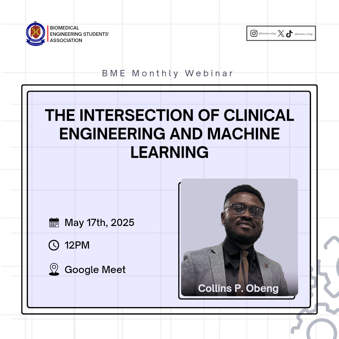 bmesa_unilag's tweet photo. 🔍 Curious about how Clinical Engineering meets Machine Learning?
Join us for the BME Monthly Webinar with Collins P. Obeng!
🗓️ May 17 | 🕛 12PM | 📍 Google Meet
Stay tuned for the link 👨🏾💻
#BME #BMESAUNILAG #MachineLearning #ClinicalEngineering https://t.co/juVnvkDpxI