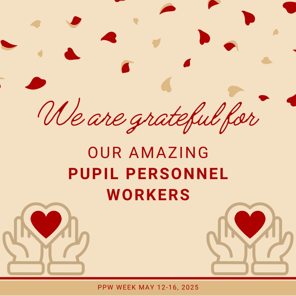 We are grateful for
Our Amazing Pupil Personnel Workers
PPW Week May 12-16, 2025
