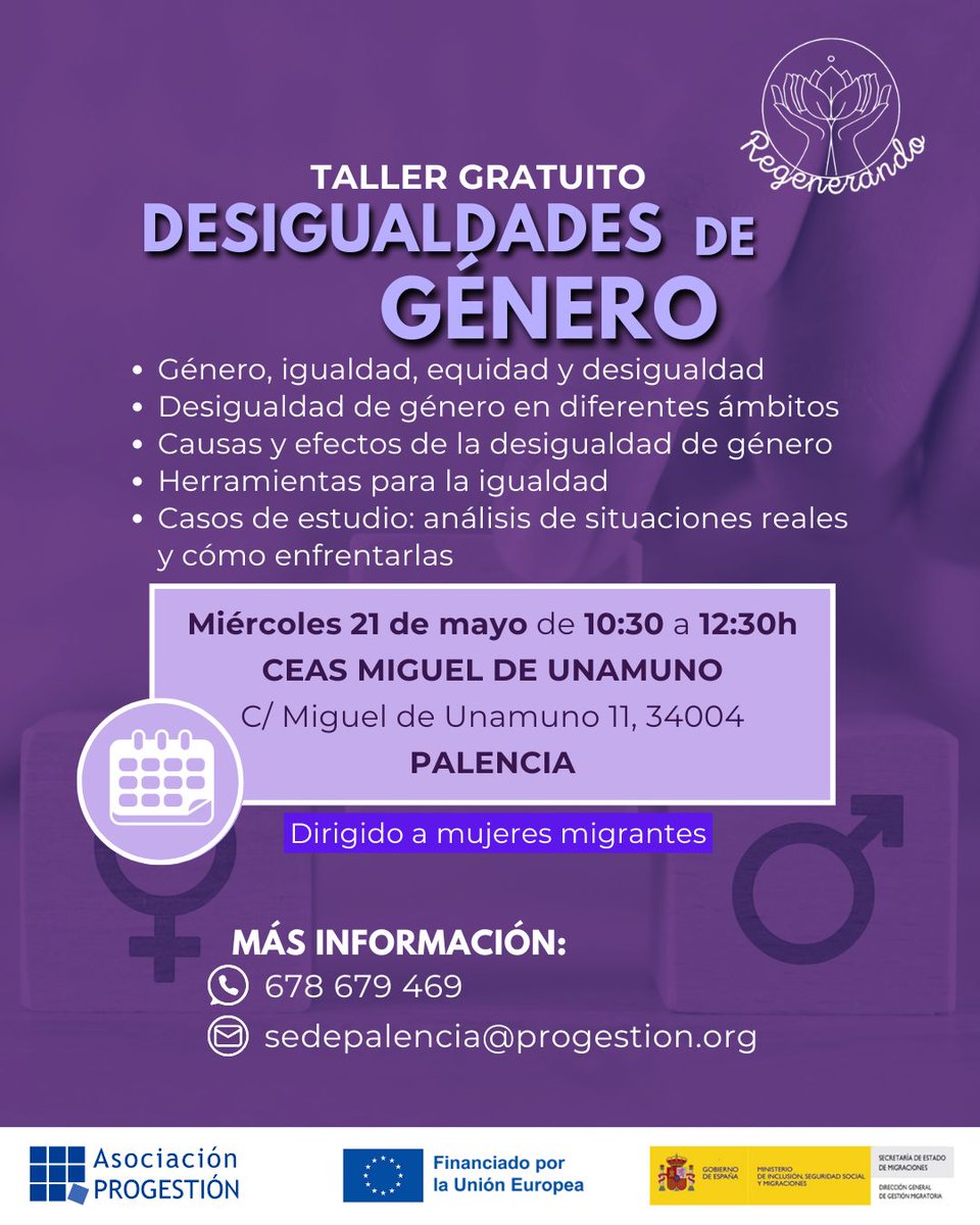 ✊💜Como parte de nuestro programa para la detección, diagnóstico, orientación y prevención de la violencia de género en mujeres migrantes, #Regenerando, te invitamos a participar del próximo taller en #Palencia el miércoles 21 de mayo