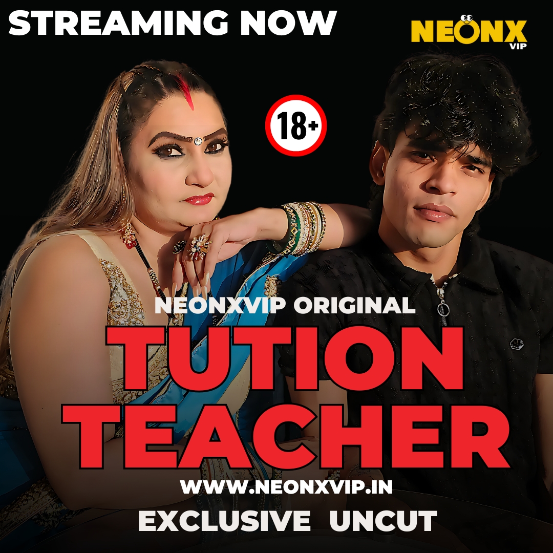 TUTION TEACHER:  UNCUT ADULT WEB SERIES STREAMING NOW !
Website: neonxvip.in
Application: tiny.cc/neonxapp

#webseries #bollywood #indianwebseries #film #actress #ulluwebserie #shortfilm #mallubhabhi