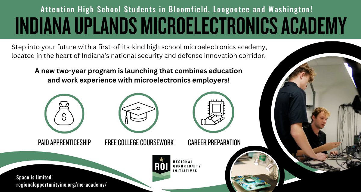 🚀 Launch your future in microelectronics! The #IndianaUplands ME Academy is now open to rising high school juniors from Washington, Bloomfield, &amp; Loogootee.

Real-world experience, mentorship, &amp; a head start on your degree—all at no cost to you.

🔗 regionalopportunityinc.org/me-academy